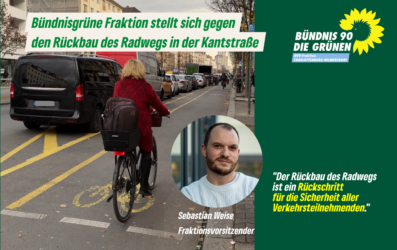 Bündnisgrüne Fraktion stellt sich gegen den Rückbau des Radwegs in der Kantstraße