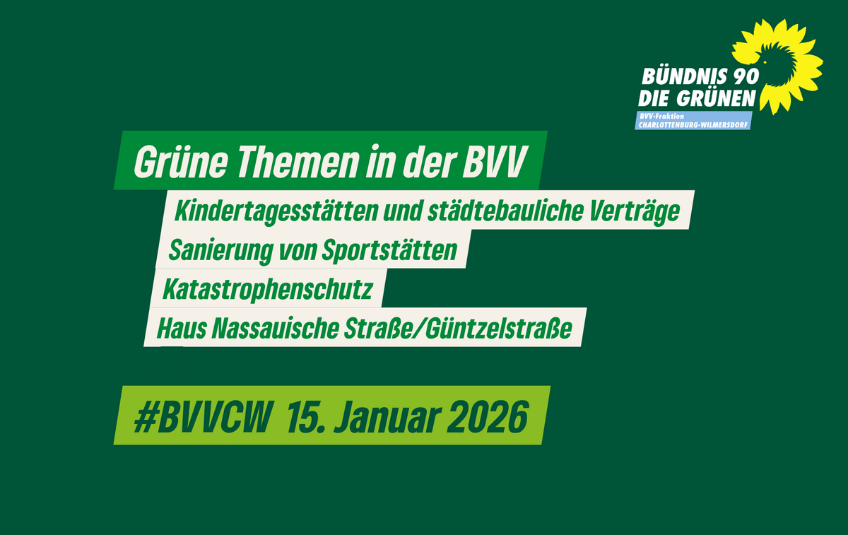 Grüne Themen in der Bezirksverordnetenversammlung Charlottenburg-Wilmersdorf am 15.1.26